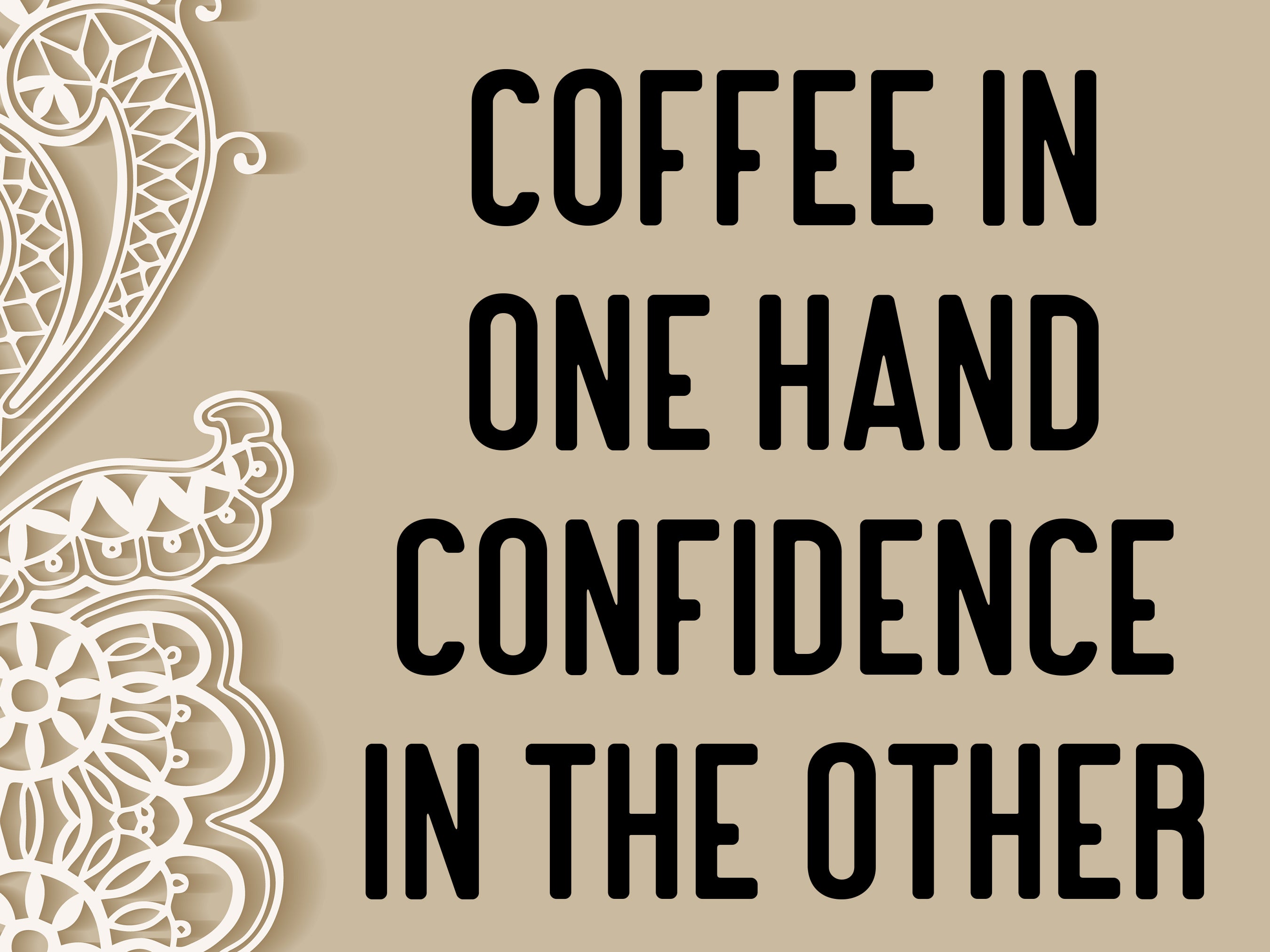 Coffee in One Hand Confidence in the other, Mug clay stamp for handbuild pottery Mug Stamp - A Mayes Pottery