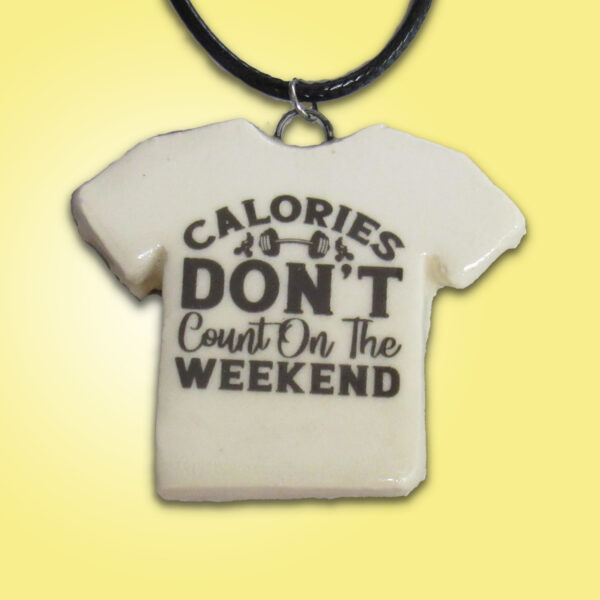 Calories-Dont-Count-on-the-Weekends-Yellow-copyjpg