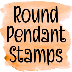 Round Pendant Stamps